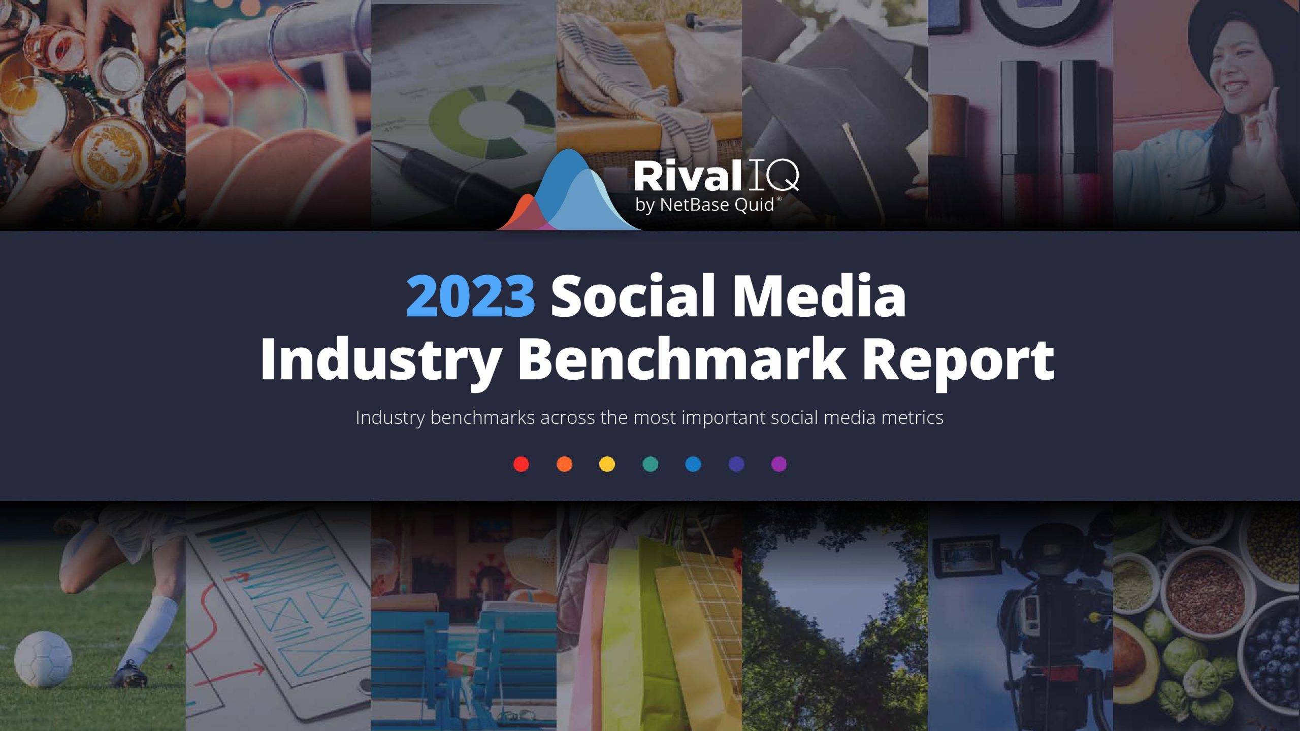RivalIQ：2023年社交媒體行業(yè)基準(zhǔn)報(bào)告