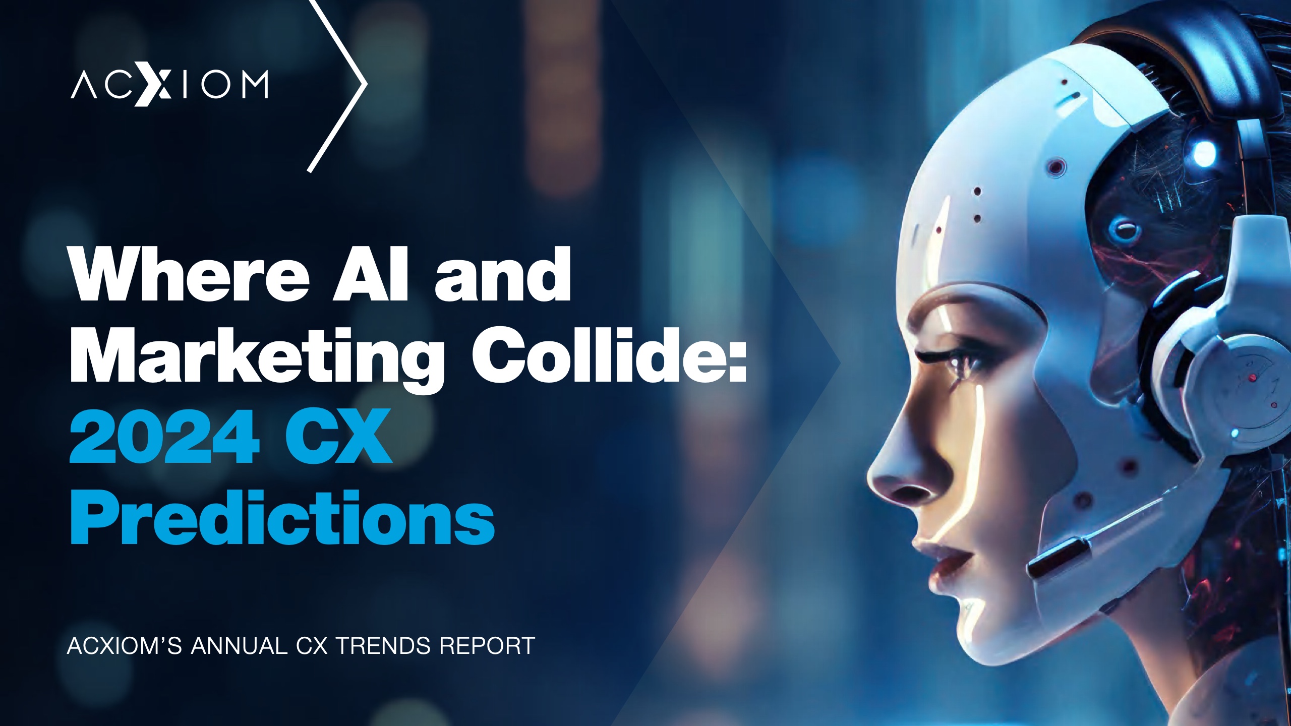 Acxiom：2024年客戶體驗(yàn)預(yù)測(cè)報(bào)告